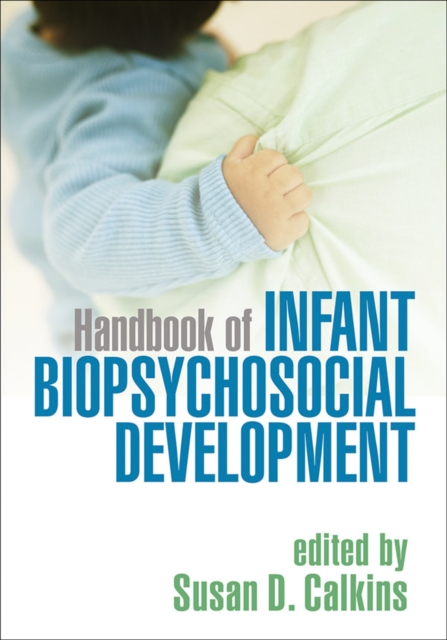 Handbook of Infant Biopsychosocial Development, Hardback Book