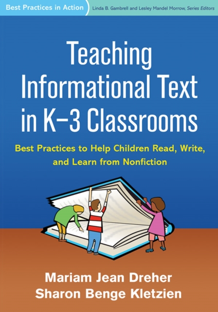 Teaching Informational Text in K-3 Classrooms : Best Practices to Help Children Read, Write, and Learn from Nonfiction, Paperback / softback Book