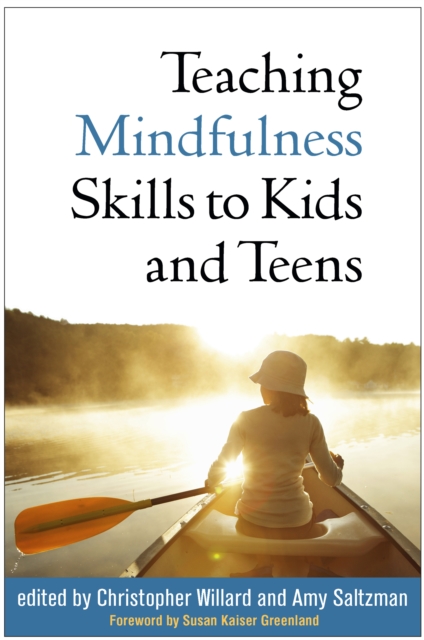 Teaching Mindfulness Skills to Kids and Teens, PDF eBook