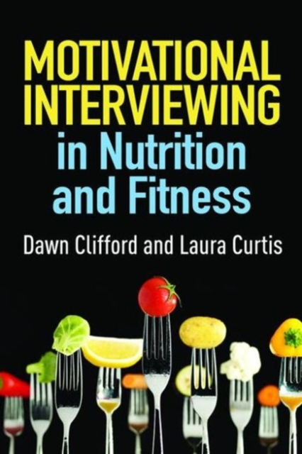 Motivational Interviewing in Nutrition and Fitness, Paperback / softback Book