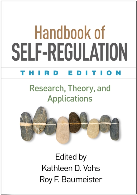 Handbook of Self-Regulation, Third Edition : Research, Theory, and Applications, PDF eBook