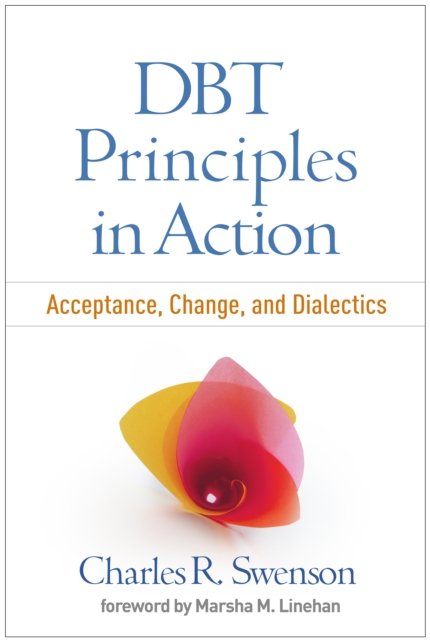 DBT Principles in Action : Acceptance, Change, and Dialectics, PDF eBook