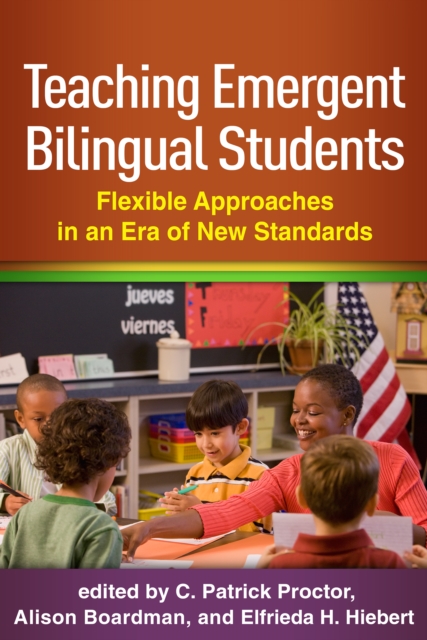 Teaching Emergent Bilingual Students : Flexible Approaches in an Era of New Standards, EPUB eBook