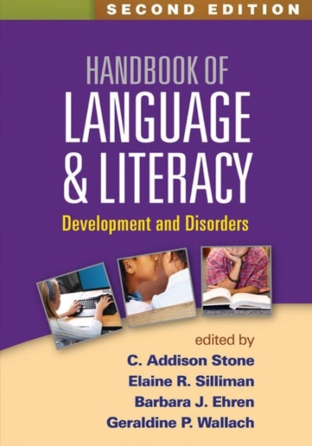 Handbook of Language and Literacy, Second Edition : Development and Disorders, Paperback / softback Book