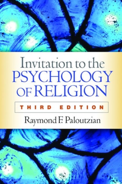 Invitation to the Psychology of Religion, Third Edition, Hardback Book