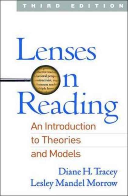 Lenses on Reading, Third Edition : An Introduction to Theories and Models, Paperback / softback Book