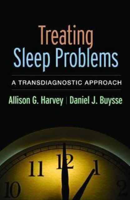 Treating Sleep Problems : A Transdiagnostic Approach, Paperback / softback Book