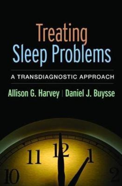 Treating Sleep Problems : A Transdiagnostic Approach, Hardback Book