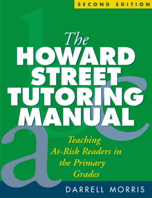 The Howard Street Tutoring Manual : Teaching At-Risk Readers in the Primary Grades, PDF eBook