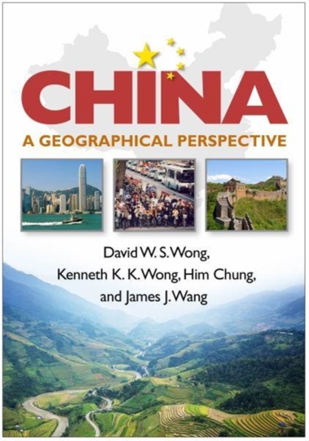 China : A Geographical Perspective, Hardback Book