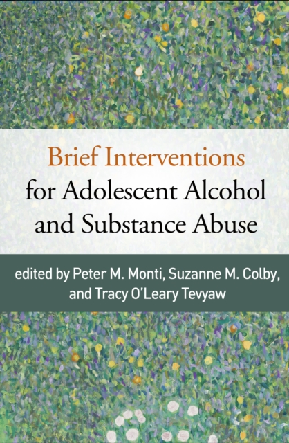 Brief Interventions for Adolescent Alcohol and Substance Abuse, PDF eBook