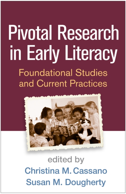 Pivotal Research in Early Literacy : Foundational Studies and Current Practices, EPUB eBook