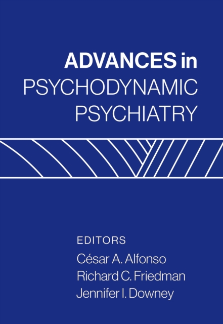 Advances in Psychodynamic Psychiatry, PDF eBook