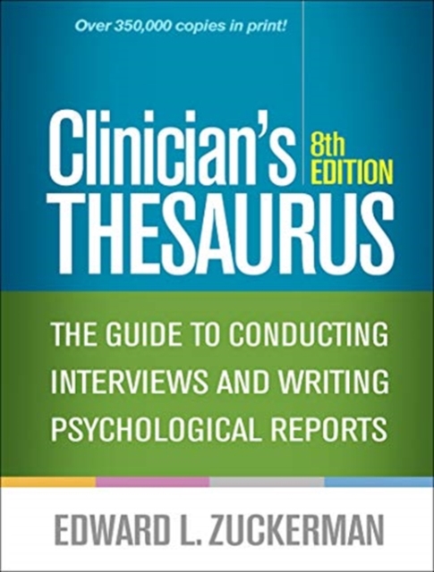 Clinician's Thesaurus, Eighth Edition : The Guide to Conducting Interviews and Writing Psychological Reports, Paperback / softback Book