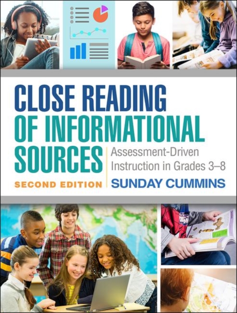 Close Reading of Informational Sources, Second Edition : Assessment-Driven Instruction in Grades 3-8, Paperback / softback Book