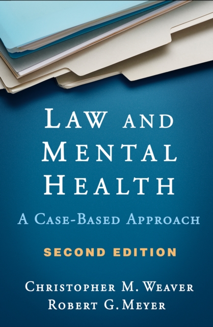 Law and Mental Health : A Case-Based Approach, PDF eBook