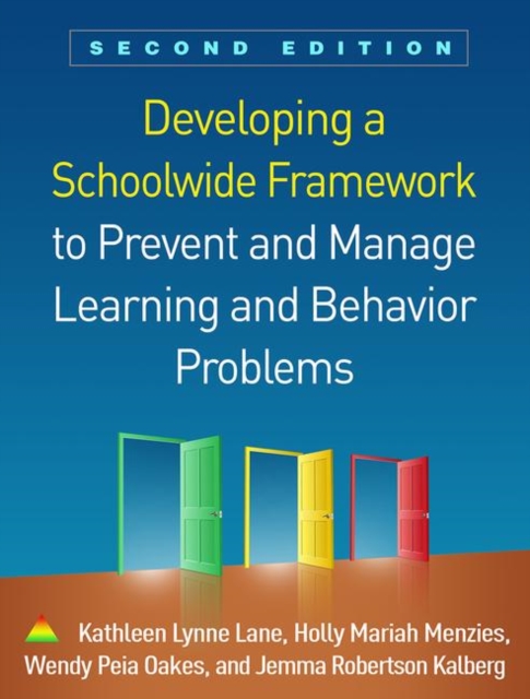 Developing a Schoolwide Framework to Prevent and Manage Learning and Behavior Problems, Second Edition, Hardback Book