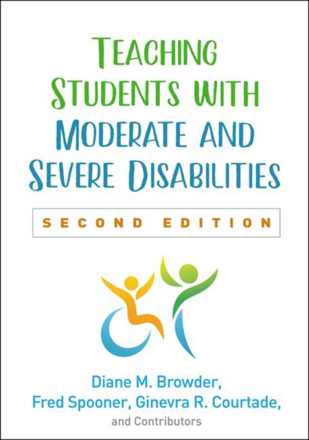 Teaching Students with Moderate and Severe Disabilities, Second Edition, Hardback Book