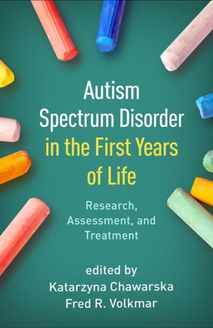 Autism Spectrum Disorder in the First Years of Life : Research, Assessment, and Treatment, Hardback Book