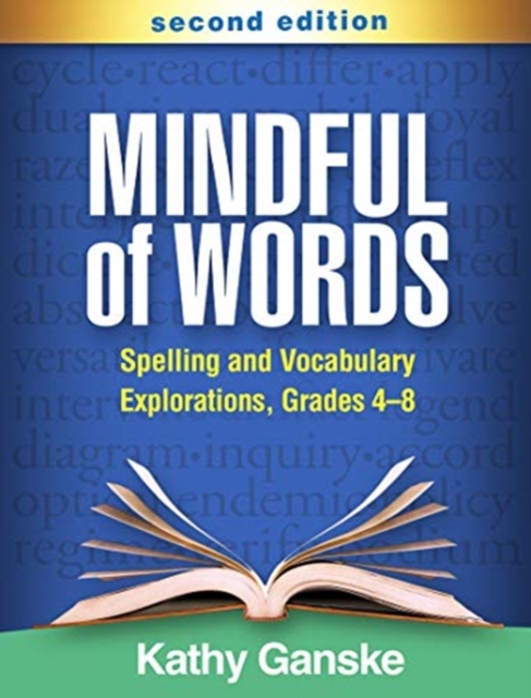 Mindful of Words, Second Edition : Spelling and Vocabulary Explorations, Grades 4-8, Paperback / softback Book