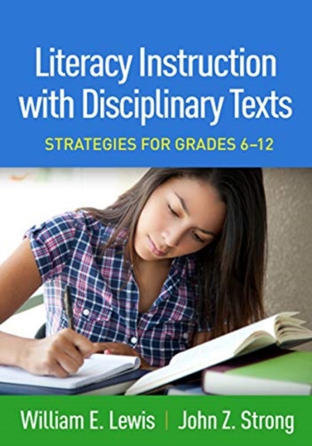 Literacy Instruction with Disciplinary Texts : Strategies for Grades 6-12, Hardback Book
