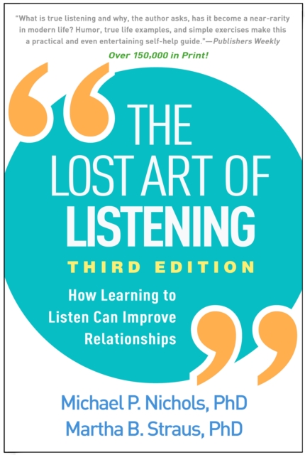 The Lost Art of Listening : How Learning to Listen Can Improve Relationships, PDF eBook