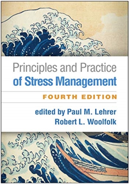 Principles and Practice of Stress Management, Fourth Edition, Paperback / softback Book