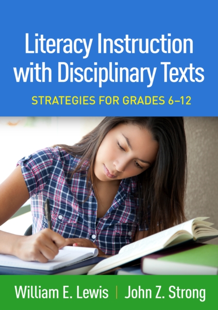 Literacy Instruction with Disciplinary Texts : Strategies for Grades 6-12, PDF eBook