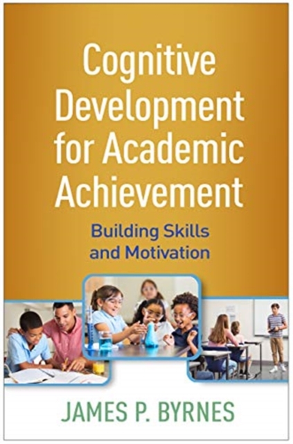 Cognitive Development for Academic Achievement : Building Skills and Motivation, Paperback / softback Book