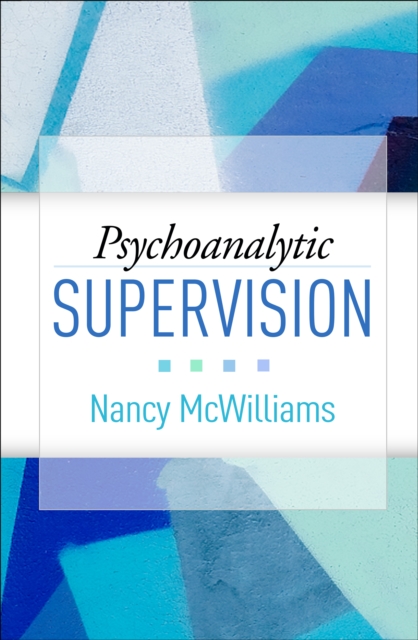 Psychoanalytic Supervision, PDF eBook