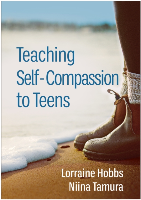 Teaching Self-Compassion to Teens, PDF eBook