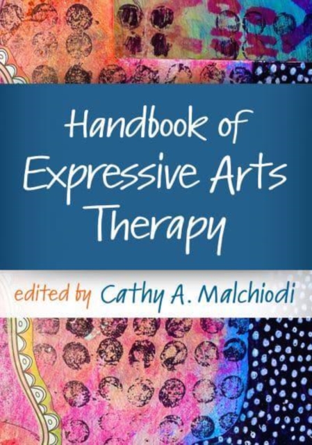 Handbook of Expressive Arts Therapy, Paperback / softback Book