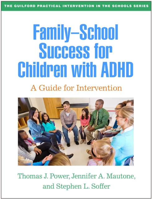 Family-School Success for Children with ADHD : A Guide for Intervention, PDF eBook