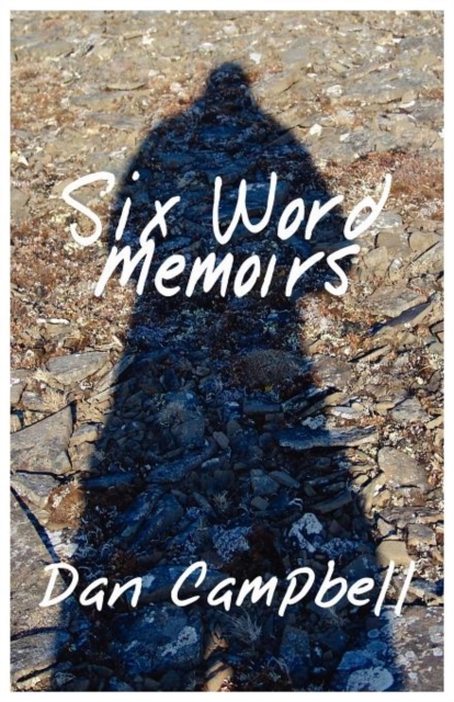 Six Word Memoirs, Paperback / softback Book