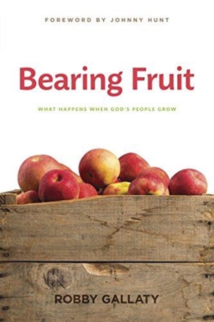 Bearing Fruit : What Happens When God's People Grow, Paperback / softback Book