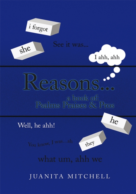 Reasons... : A Book of Psalms, Praises & Prose, EPUB eBook
