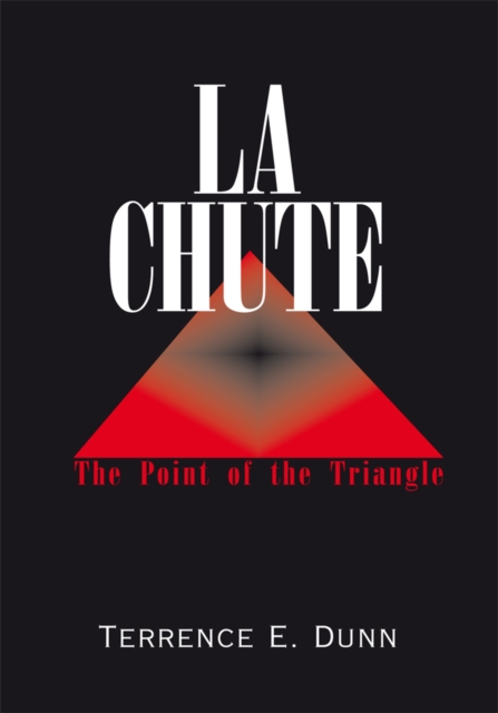 La Chute : The Point of the Triangle, EPUB eBook