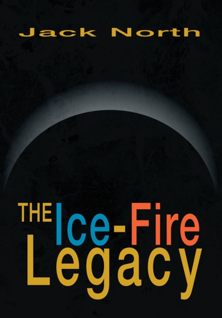 The Ice-Fire Legacy, EPUB eBook