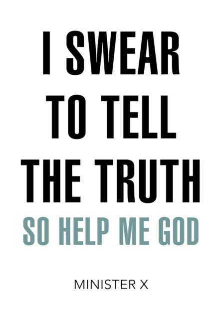 I Swear to Tell the Truth : So Help Me God, EPUB eBook