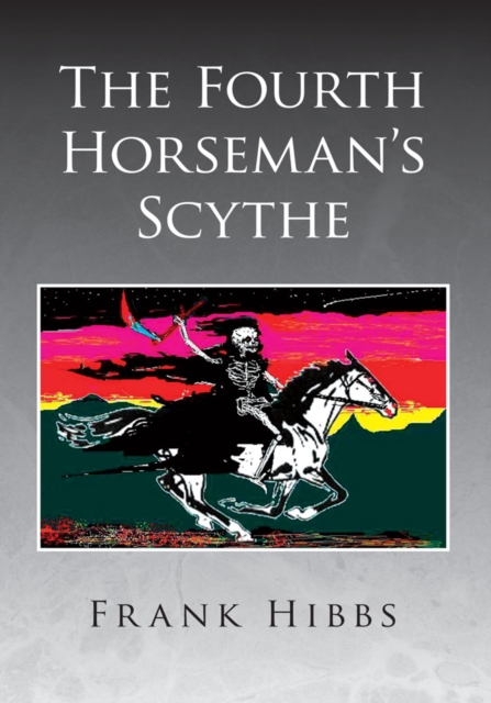 The Fourth Horseman's Scythe, EPUB eBook