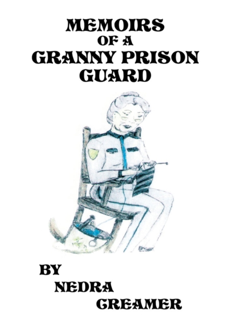 Memoirs of a Granny Prison Guard, EPUB eBook