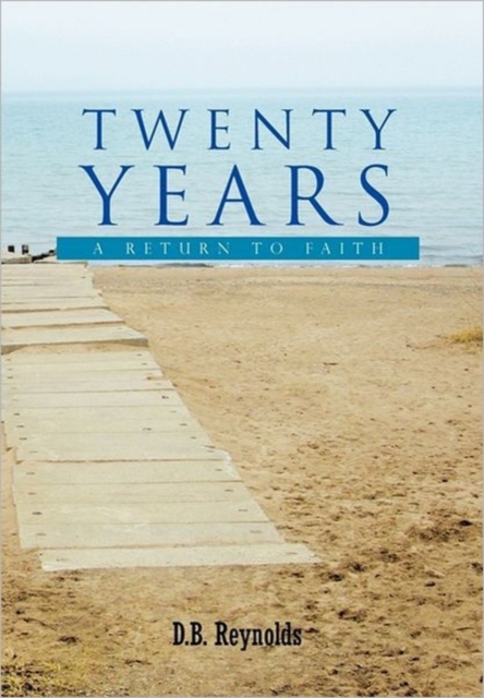 Twenty Years : A Return to Faith, Hardback Book