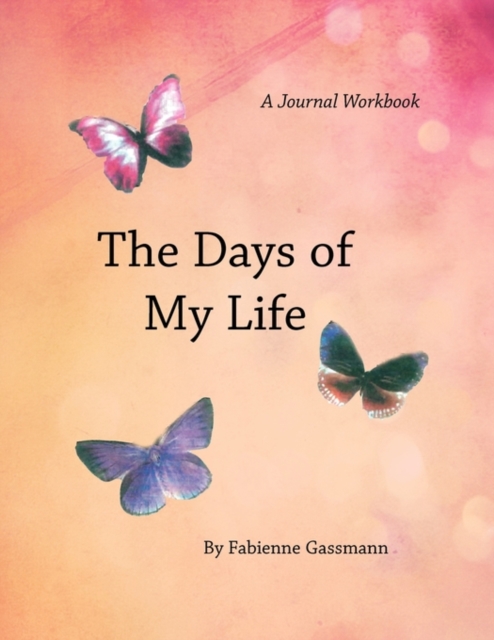 The Days of My Life : A Workbook, Paperback / softback Book