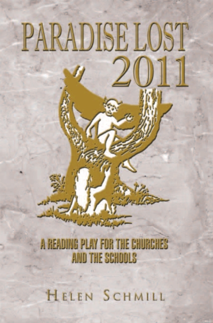 Paradise Lost 2011 : A Reading Play for the Churches and the Schools, EPUB eBook
