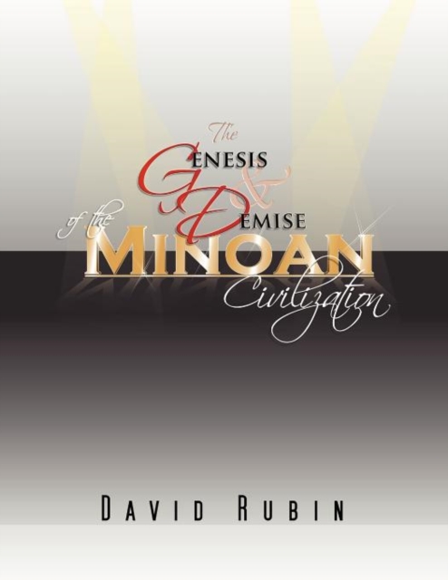 The Genesis and Demise of the Minoan Civilization, Paperback / softback Book