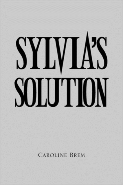 Sylvia's Solution, Paperback / softback Book