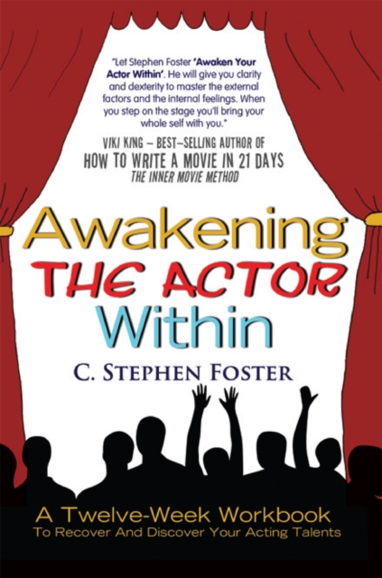Awakening the Actor Within : A Twelve-Week Workbook to Recover and Discover Your Acting Talents, EPUB eBook