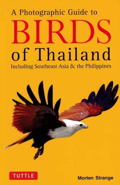 Photographic Guide to the Birds of Thailand : Including Southeast Asia & the Philippines, EPUB eBook