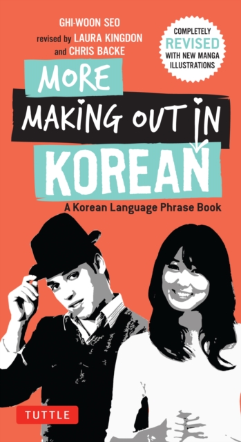 More Making Out in Korean : A Korean Language Phrase Book. Revised & Expanded Edition (Korean Phrasebook), EPUB eBook