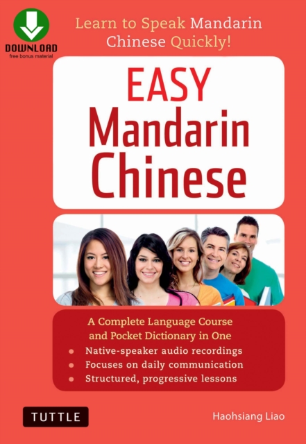 Easy Mandarin Chinese : Learn to Speak Mandarin Chinese Quickly! (Downloadable Audio Included), EPUB eBook